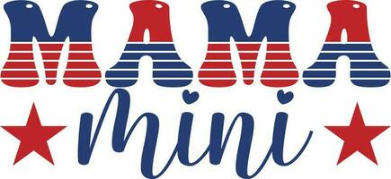 mama mini 4º do Julho América independência dia tipografia camiseta Projeto vetor