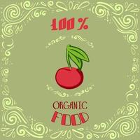 esta é uma ilustração do doodle de cerejas com padrões vintage e letras 100% de alimentos orgânicos vetor