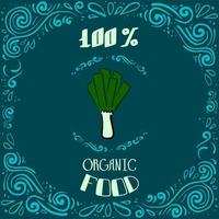 esta é uma ilustração do doodle de alho-poró com padrões vintage e letras 100% alimentos orgânicos vetor