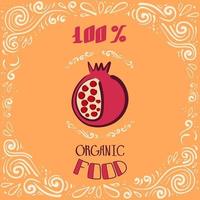 esta é uma ilustração do doodle de uma romã com padrões vintage e inscrições 100% alimentos orgânicos vetor