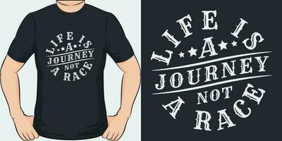 vida é uma jornada, não uma corrida, aventura e viagem camiseta Projeto. vetor