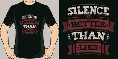 silêncio é Melhor que mentiras, motivacional citar camiseta Projeto. vetor