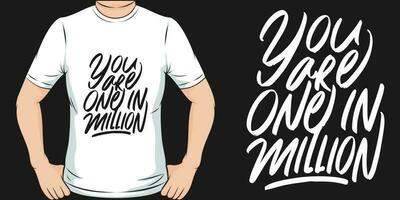 você estão 1 dentro milhão, motivacional citar camiseta Projeto. vetor