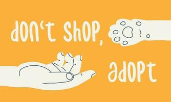 não comprar, adotar. humano mão alcança para uma gatos pata. simples plano ilustração chamando para adoção do animais a partir de a abrigo. vetor