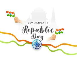 Dia 26 janeiro, república dia celebração bandeira ou poster Projeto com humano mão segurando indiano bandeira, ashoka roda com açafrão e verde ondulado fita em branco famoso monumentos fundo. vetor