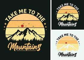 levar mim para a montanhas retro vintage pôr do sol camiseta projeto, montanha camiseta, acampamento caminhada ao ar livre camiseta Projeto vetor