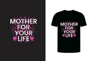 mãe para seu vida tipografia projeto, mãe t camisa. vetor