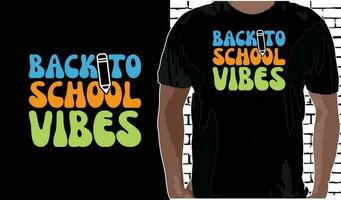 costas para escola vibrações t camisa projeto, citações sobre costas para escola, costas para escola camisa, costas para escola tipografia t camisa Projeto vetor