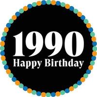 feliz aniversário círculo - 1990 vetor