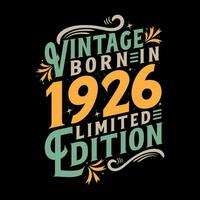 vintage nascermos dentro 1926, nascermos dentro vintage 1926 aniversário celebração vetor