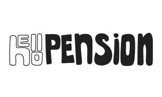 Olá pensão. caligrafia frase, citar sobre Senior pessoas, aposentado. vetor ilustração.