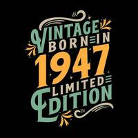vintage nascermos dentro 1947, nascermos dentro vintage 1947 aniversário celebração vetor
