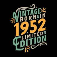 vintage nascermos dentro 1952, nascermos dentro vintage 1952 aniversário celebração vetor