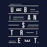 urbano rua tipografia vetor, gráfico projeto, moda ilustração, para casual estilo impressão t camisa vetor