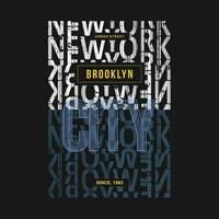 Brooklyn Novo Iorque gráfico, tipografia vetor, t camisa projeto, ilustração, Boa para casual estilo vetor