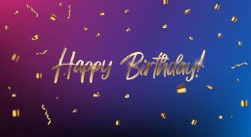 feliz aniversário, parabéns banner design com confete e fita brilhante e glitter para fundo de festa e feriado vetor