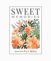 slogan de doces memórias com ilustração de flores de hibisco laranja vetor