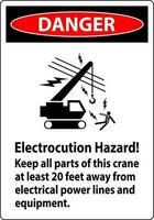 Perigo placa eletrocussão perigo, manter todos partes do isto guindaste às ao menos 20 pés longe a partir de elétrico poder linhas e equipamento vetor