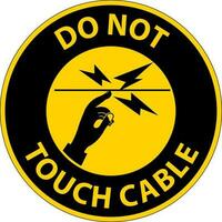 aviso não toque no sinal de cabo no fundo branco vetor