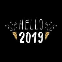 cartão de felicitações de ano novo, Olá, 2019. design tipográfico de saudações. letras de caligrafia para saudação de feriado. mão desenhada letras ilustração vetorial de texto