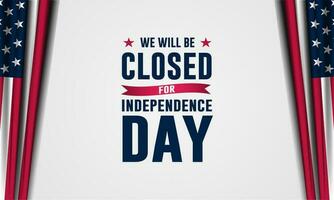 independência dia EUA 4º do Julho fundo Projeto com nós vai estar fechadas texto vetor