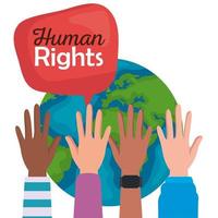 direitos humanos com bolhas de mãos ao alto e design de vetor mundial