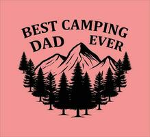 melhor acampamento Papai sempre t camisa Projeto vetor