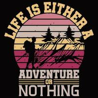 vida é qualquer uma ótimo aventura ou nada v vetor