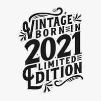 vintage nascermos dentro 2021, nascermos dentro vintage 2021 aniversário celebração vetor