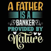 uma pai é uma banqueiro fornecedor de natureza, feliz do pai dia vetor
