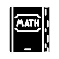 livro matemática Ciência Educação glifo ícone vetor ilustração