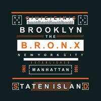 a bronx Brooklyn abstrato, tipografia Projeto vetor, gráfico ilustração, para t camisa vetor