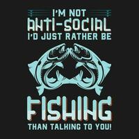engraçado eu sou não antissocial, eu ia somente em vez de estar pescaria presente vetor