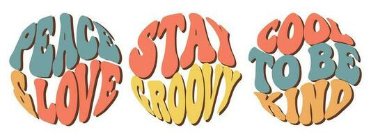 groovy letras Paz e amor, fique legal, legal para estar tipo. retro slogans dentro volta forma. na moda groovy impressão Projeto para cartazes, cartões, t camisas vetor