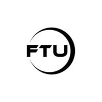 design de logotipo de carta ftu na ilustração. logotipo vetorial, desenhos de caligrafia para logotipo, pôster, convite, etc. vetor