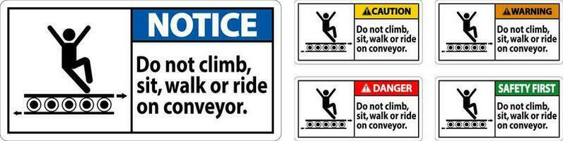 Perigo placa Faz não escalar sentar andar ou passeio em transportador vetor