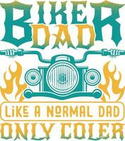 motociclista Papai gostar uma normal Papai só resfriador, motocicleta camiseta Projeto vetor
