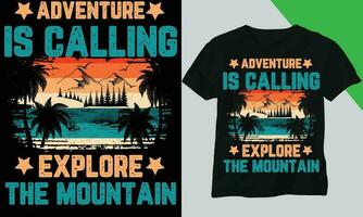 aventura é chamando explorar a montanha t camisa e vetor Projeto