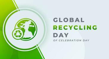 global reciclando dia celebração vetor Projeto ilustração para fundo, poster, bandeira, anúncio, cumprimento cartão