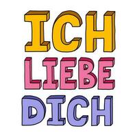 ich Liebe dich. Eu amor você dentro diferente línguas, dentro alemão. vetor audacioso, na moda letras com mão desenhado esboço dentro brilhante cores. retro letras em dia dos namorados dia, doce romântico ilustração.