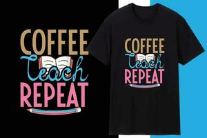 café Ensinar repetir escola t camisa Projeto vetor