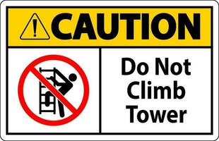 Cuidado placa Faz não escalar torre em branco fundo vetor