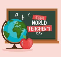 feliz dia mundial dos professores, com globo terra, maçã e quadro-negro vetor