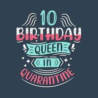 é meu aniversário de 10 anos de quarentena. Celebração de aniversário de 10 anos em quarentena. vetor