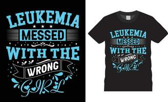 leucemia consciência tipografia t camisa Projeto impressão para template.leucemia bagunçado com a errado garota. vetor