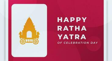feliz Ratha yatra celebração vetor Projeto ilustração para fundo, poster, bandeira, anúncio, cumprimento cartão