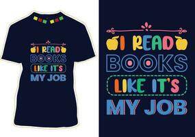 Eu ler livros gostar Está meu trabalho camiseta Projeto vetor