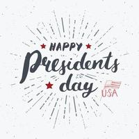 feliz dia do presidente cartão vintage dos EUA, celebração do Estados Unidos da América. letras de mão, ilustração em vetor design retro texturizado grunge feriado americano.