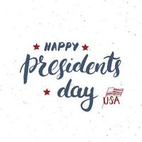 feliz dia do presidente cartão vintage dos EUA, celebração do Estados Unidos da América. letras de mão, ilustração em vetor design retro texturizado grunge feriado americano.