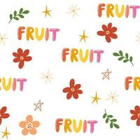 frutas desatado padronizar. letras e flores criativo textura para tecido, embalagem, têxteis, papel de parede, roupas. vetor ilustração para crianças. fofa fruta fundo
